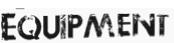 Equipment